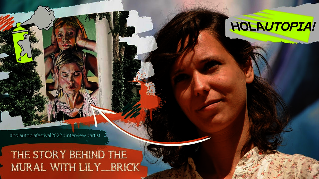 Lily Brick | Meaning of the Mural | HOLA UTOPIA FESTIVAL 2022